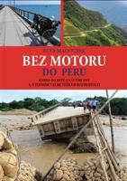 Bez motoru do Peru - Petr Macourek