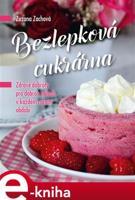 Bezlepková cukrárna - Zuzana Zachová