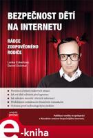 Bezpečnost dětí na Internetu - Daniel Dočekal, Lenka Eckertová