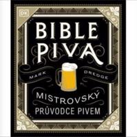Bible piva - Mistrovský průvodce pivem