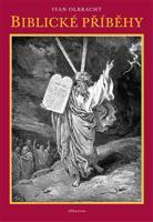 Biblické příběhy - Ivan Olbracht