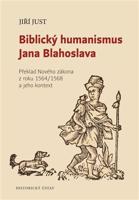 Biblický humanismus Jana Blahoslava