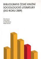 Bibliografie české knižní sociologické literatury (do roku 2009) - Radka Taucová, Eva Mikolášková, Nela Hesová, Lumír Gatnar