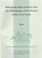 Bibliografie dějin Českých zemí za rok 2001. The Bibliography of the History of the Czech Lands for the year 2001 - Markéta Marková, Václava Horčáková, Kristina Rexová