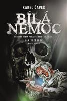 Bílá nemoc-komiks - Karel Čapek, Jan Štěpánek, Martin Pospíšil
