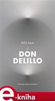 Bílý šum - Don DeLillo