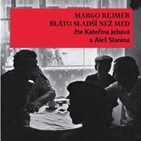 Bláto sladší než med