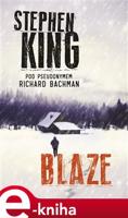 Blaze - Stephen King, Richard Bachman