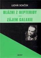 Blázni z Hepteridy - Zájem galaxie