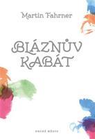 Bláznův kabát - Martin Fahrner