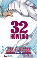 Bleach 32: Howling - Tite Kubo