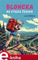 Bloncka na Stezce Českem - Lucie Vidličková