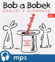 Bob a Bobek - Králíci z klobouku podruhé - Jaroslav Pacovský, Jiří Šebánek, Vladimír Jiránek