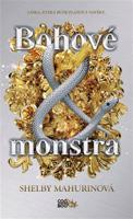 Bohové a monstra