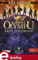 Bohové Olympu – Krev polobohů - Rick Riordan