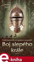 Boj slepého krále - Jaromír Jindra