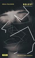 Bolest - Cruja Šalevová