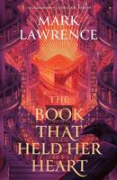 Book That Held Her Heart - Mark Lawrence