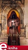 Boží mlýny - Pavel Hrdlička