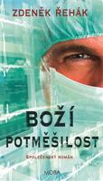 Boží potměšilost - Zdeněk Řehák