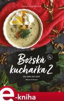 Božská kuchařka 2 - Alena Kolaříková