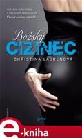 Božský cizinec - Christina Laurenová