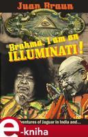 Brahma, I am an Illuminati! - Juan Braun