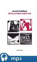 Brno, ty město mých snů - Arnošt Goldflam