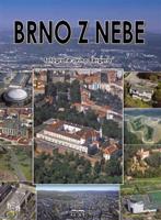 Brno z nebe - Petr Flachs, Petr Mazný, Zdeněk Hůrka