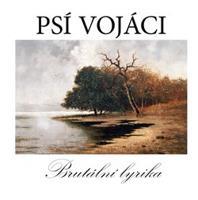 Brutální Lyrika - Psí vojáci