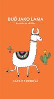 Buď jako lama