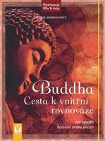Buddha – Cesta k vnitřní rovnováze - Marie Mannschatz