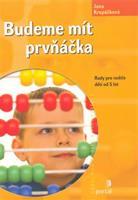 Budeme mít prvňáčka - Jana Kropáčková