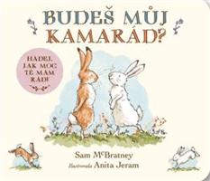 Budeš můj kamarád ? Hádej, jak moc tě mám rád! - Sam McBratney