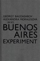 Buenos Aires Experiment - Georgij Bagdasarov, Alexandra Moralesová