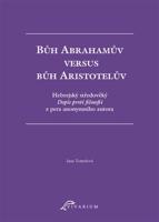 Bůh Abrahamův versus bůh Aristotelův