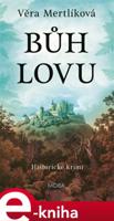 Bůh lovu - Věra Mertlíková