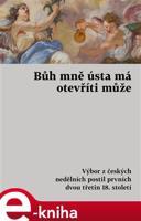 Bůh mně ústa má otevříti může