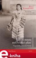 Bůh se mnou měl nějaký plán! - Zilli Schmidtová