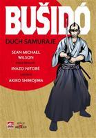 Bušido - Duch samuraje - Sean Michael Wilson, Inazo Nitobé