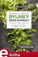 Bylinky české zahrádky - Petra Rubášová