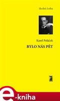 Bylo nás pět - Karel Poláček