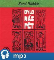 Bylo nás pět, mp3 - Karel Poláček