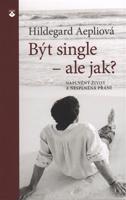 Být single - ale jak?