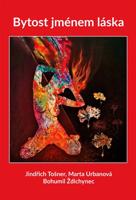 Bytost jménem láska