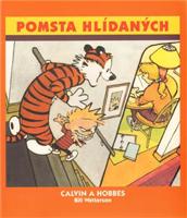 Calvin a Hobbes 5: Pomsta hlídaných - Bill Watterson