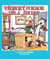 Calvin a Hobbes 6: Vědecký pokrok dělá „žbuch!“