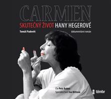 Carmen – Skutečný život Hany Hegerové