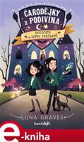 Čarodějky z Podivína - Dvojčata a kopec průšvihů - Luna Gravesová