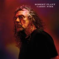 Carry Fire - Robert Plant